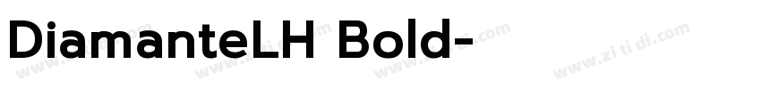 DiamanteLH Bold字体转换